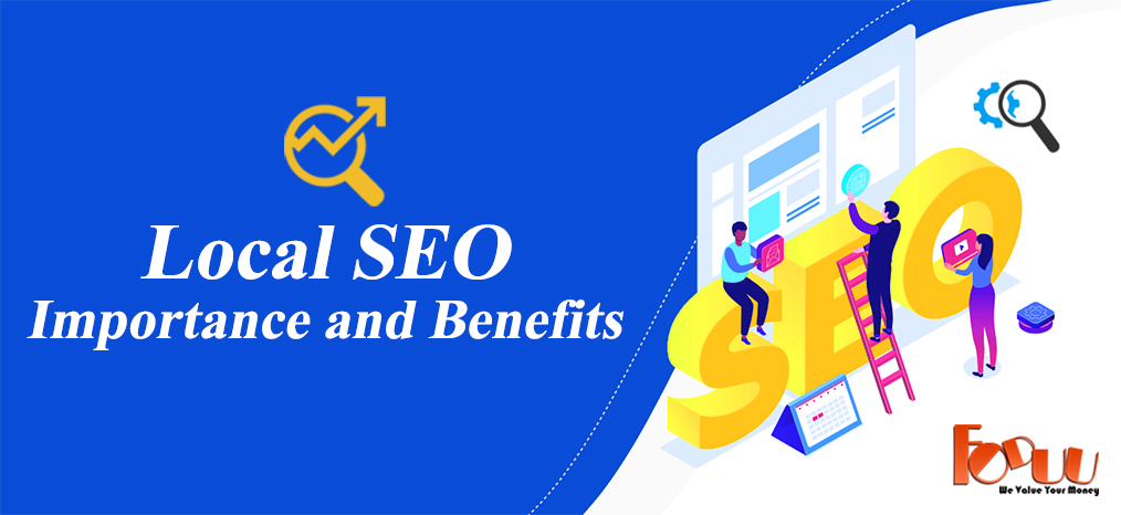 Local SEO- Importance and Benefits
