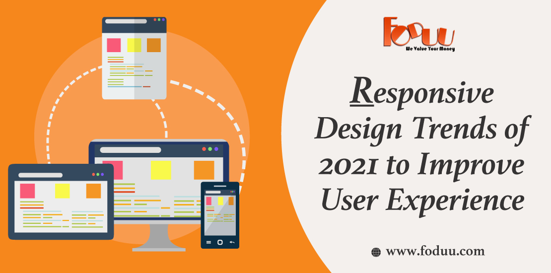 Responsive design trends of 2021 to improve user experience