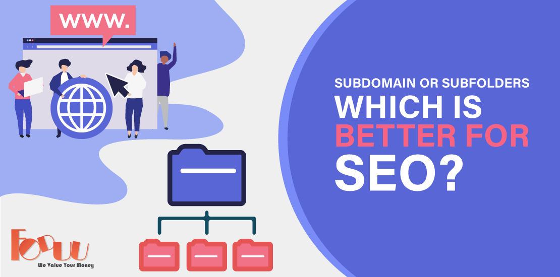 Subdomain or Subfolder: Which is better for SEO?