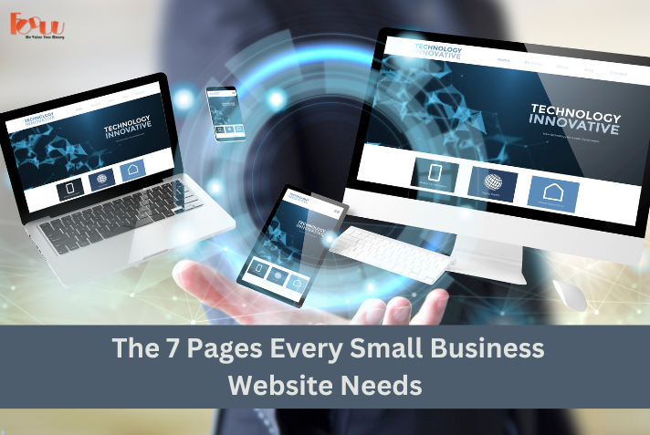 The 7 Pages Every Small Business Website Needs