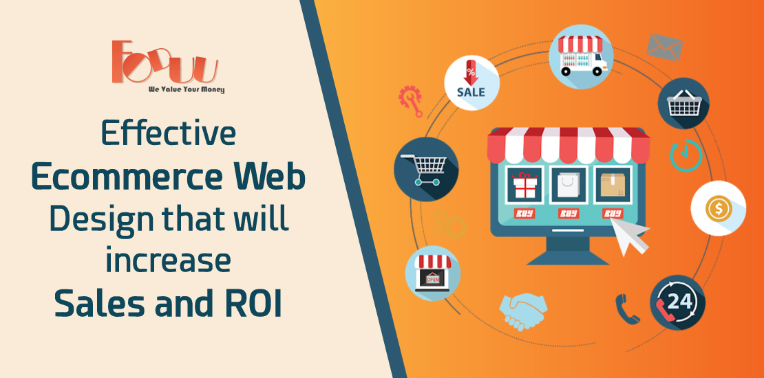 Effective Ecommerce Web Design that will increase Sales and ROI